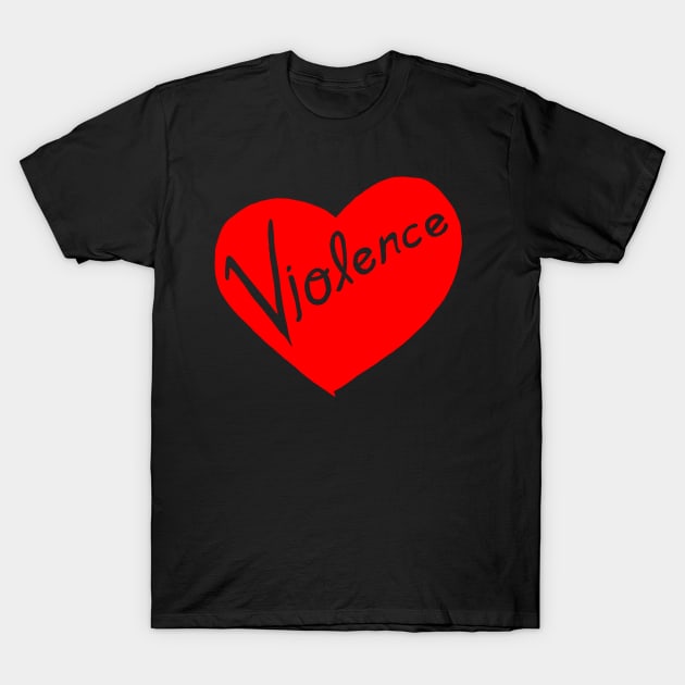 Violence Heart T-Shirt by kthorjensen